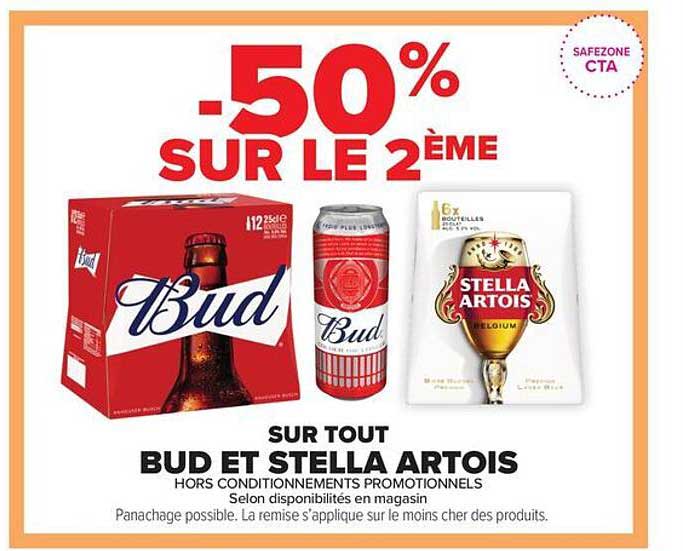 -50% SUR LE 2ÈME SUR TOUT BUD ET STELLA ARTOIS