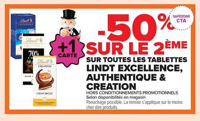 -50% SUR LE 2ÈME SUR TOUTES LES TABLETTES LINDT EXCELLENCE, AUTHENTIQUE & CREATION