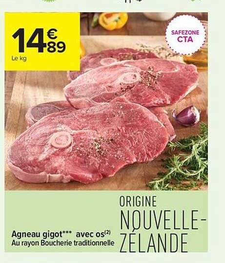 Agneau gigot*** avec os² Au rayon Boucherie traditionnelle ORIGINE NOUVELLE-ZELANDE