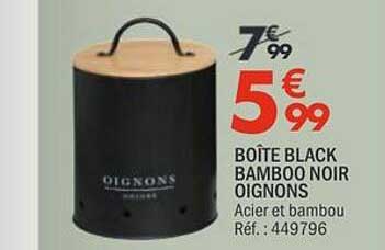BOÎTE BLACK BAMBOU NOIR OIGNONS