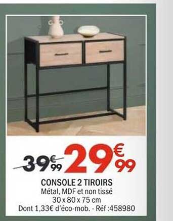 CONSOLE 2 TIROIRS