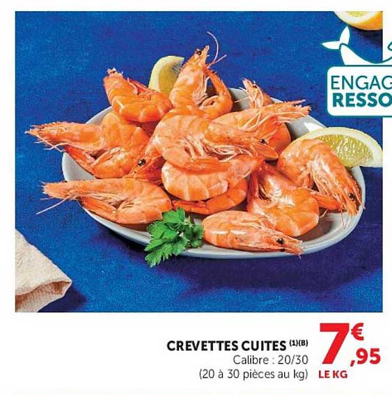 CREVETTES Cuites (1)(B) Calibre : 20/30 (20 à 30 pièces au kg)