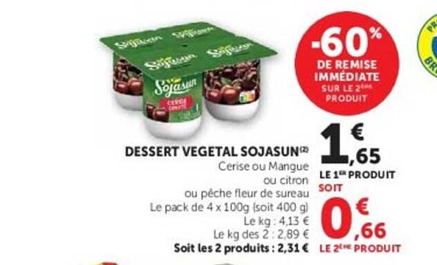 DESSERT VEGETAL SOJASUN Cerise ou Mangue ou citron ou pêche fleur de sureau Le pack de 4 x 100g (soit 400 g)
