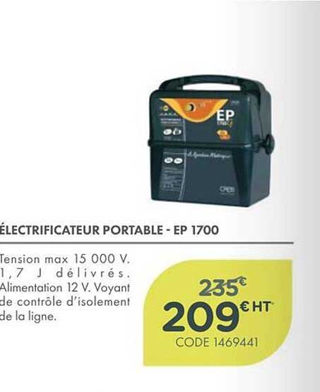 ÉLECTRIFICATEUR PORTABLE - EP 1700