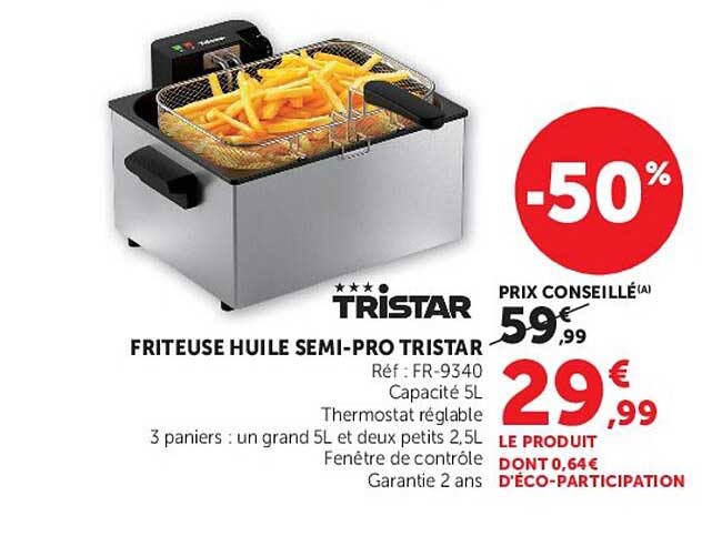 FRITEUSE HUILE SEMI-PRO TRISTAR