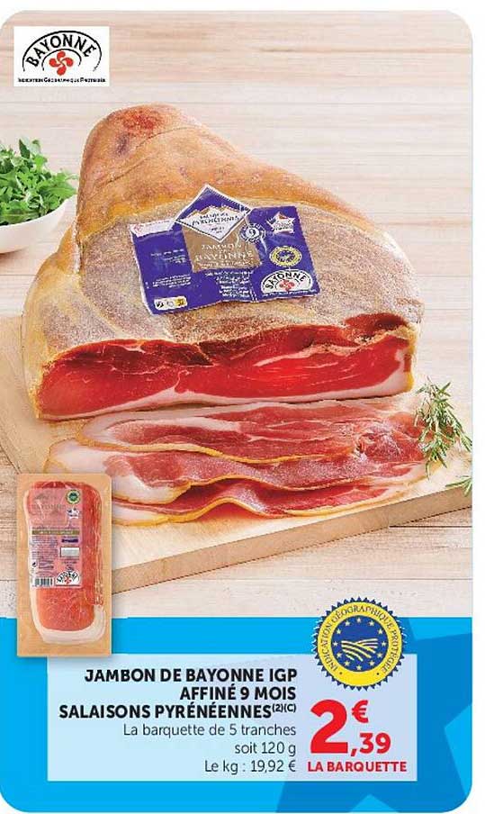 JAMBON DE BAYONNE IGP AFFINÉ 9 MOIS SALAISONS PYRÉNÉENNES