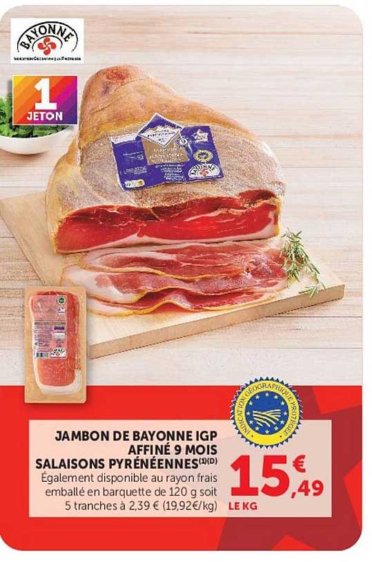 JAMBON DE BAYONNE IGP AFFINÉ 9 MOIS SALAISONS PYRÉNÉENNES