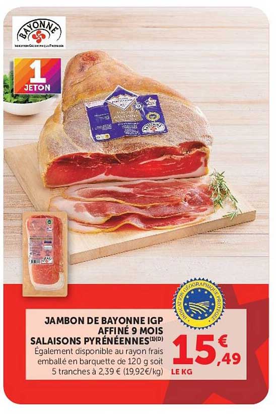JAMBON DE BAYONNE IGP AFFINÉ 9 MOIS SALAISONS PYRÉNÉENNES (JVD)
