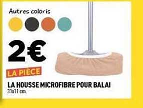LA HOUSSE MICROFIBRE POUR BALAI