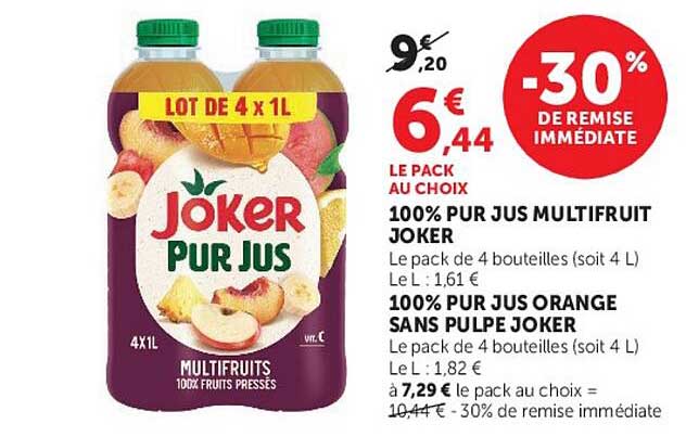 LE PACK AU CHOIX 100% PUR JUS MULTIFRUIT JOKER 100% PUR JUS ORANGE SANS PULPE JOKER