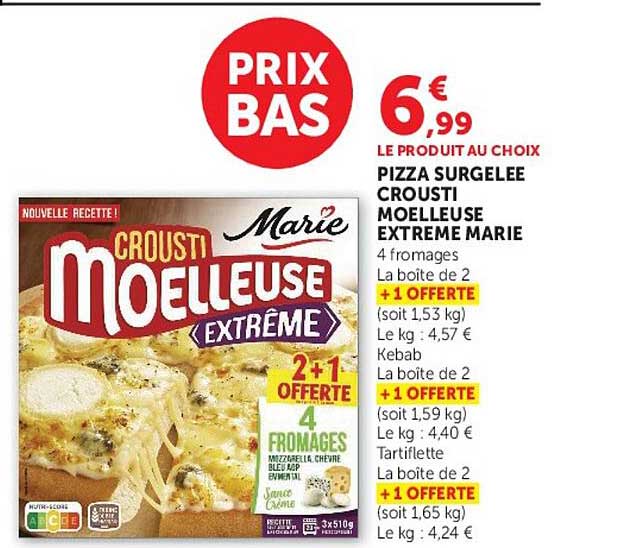 LE PRODUIT AU CHOIX PIZZA SURGELÉE CROUSTI MOELLEUSE EXTREME MARIE