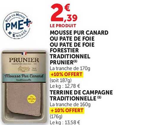 MOUSSE PUR CANARD OU PATE DE FOIE OU PATE DE FOIE FORESTIER TRADITIONNEL PRUNIER