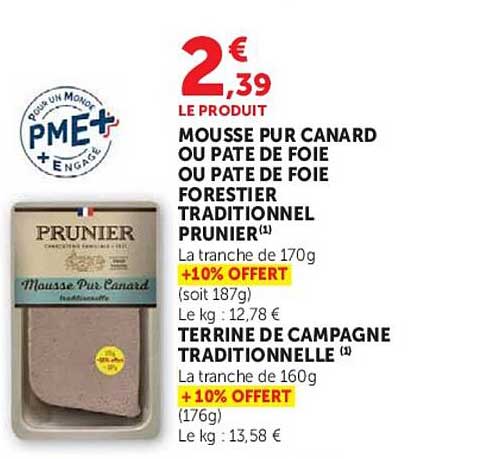 MOUSSE PUR CANARD OU PATE DE FOIE OU PATE DE FOIE FORESTIER TRADITIONNEL PRUNIER
