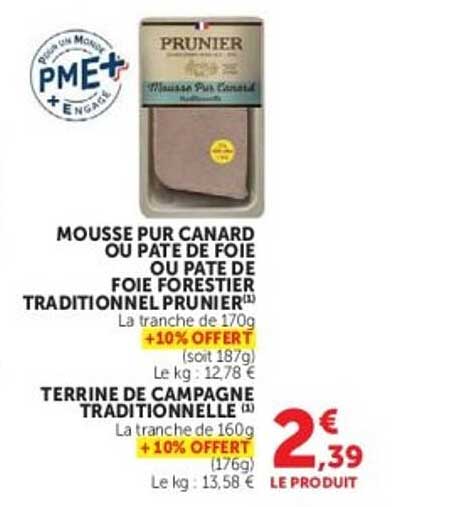 MOUSSE PUR CANARD OU PÂTÉ DE FOIE OU PÂTÉ DE FOIE FORESTIÈRE TRADITIONNEL PRUNIER(*)