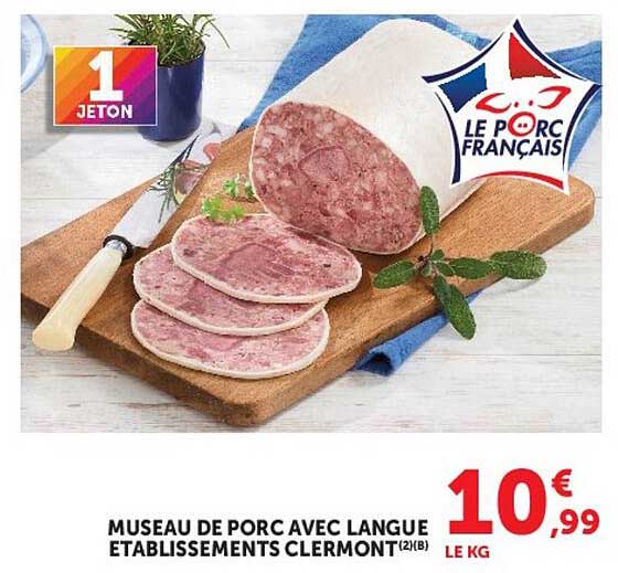 MUSEAU DE PORC AVEC LANGUE ETABLISSEMENTS CLERMONT