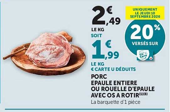 PORC EPAULE ENTIERE OU ROUELLE D'EPAULE AVEC OS A ROTIR