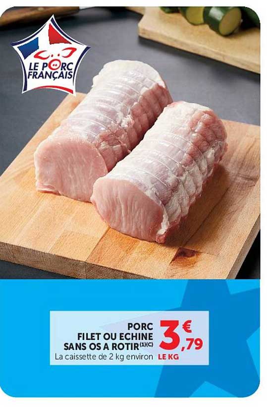 PORC FILET OU ECHINE SANS OS A ROTIR