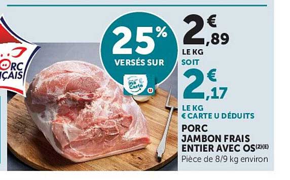 PORC JAMBON FRAIS ENTIER AVEC OS (2E)