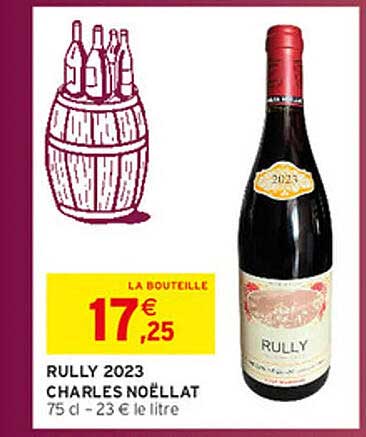 RULLY 2023 CHARLES NOËLLAT 75 cl - 23 € le litre