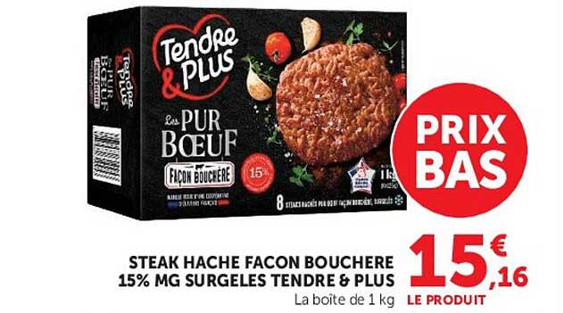STEAK HACHE FACON BOUCHERE 15% MG SURGELES TENDRE & PLUS