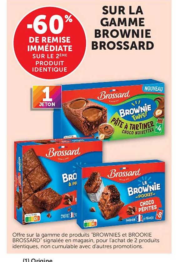 SUR LA GAMME BROWNIE BROSSARD