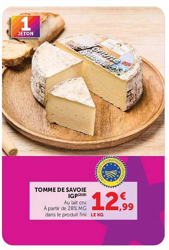 TOMME DE SAVOIE IGP(B) Au lait cru A partir de 28% MG dans le produit fini