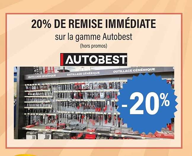 20% DE REMISE IMMÉDIATE sur la gamme Autobest (hors promos)