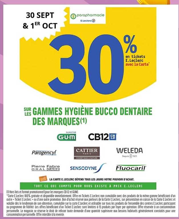 30 SEPT & 1ER OCT 30% en tickets E.Leclerc avec la carte sur les gammes hygiène bucco dentaire des marques
