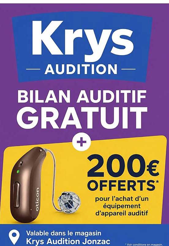 BILAN AUDITIF GRATUIT + 200€ OFFERTS* pour l'achat d'un équipement d'appareil auditif