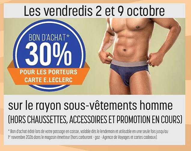 BON D’ACHAT* 30% POUR LES PORTEURS CARTE E.LECLERC