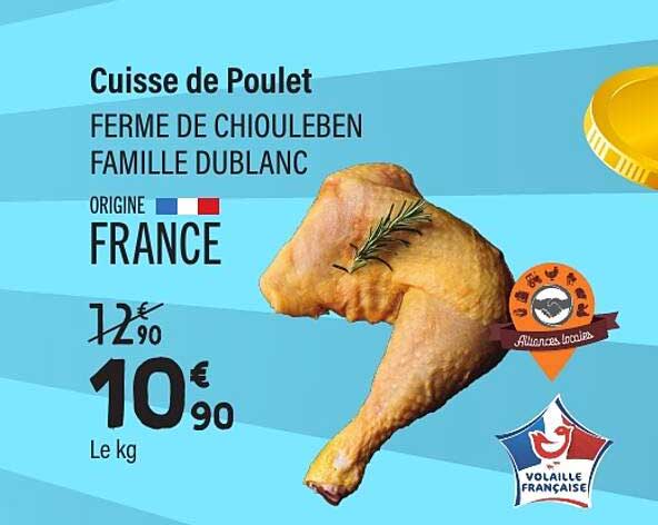 Cuisse de Poulet FERME DE CHIOULEBEN FAMILLE DUBLANC ORIGINE FRANCE