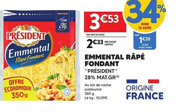 EMMENTAL RÂPÉ FONDANT "PRESIDENT" 28% MAT.GR(1)