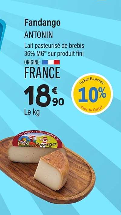 Fandango ANTONIN Lait pasteurisé de brebis 36% MG* sur produit fini ORIGINE FRANCE