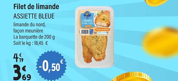Filet de limande ASSIETTE BLEUE limande du nord, façon meunière La barquette de 200 g Soit le kg : 18,45 €
