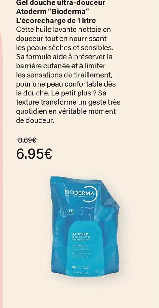 Gel douche ultra-douceur Atoderm “Bioderma” L’éco recharge de 1 litre
