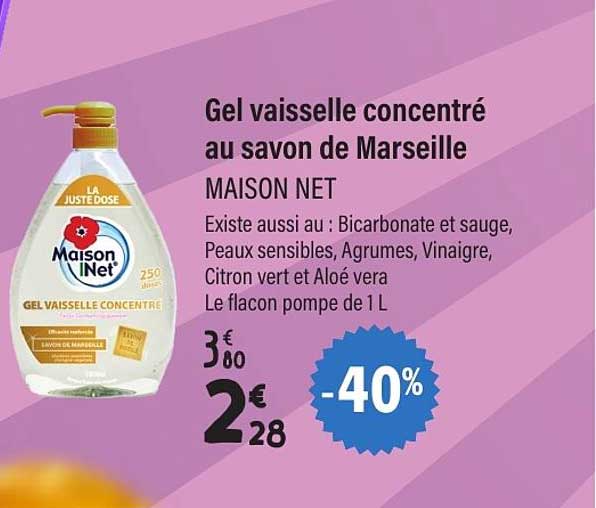 Gel vaisselle concentré au savon de Marseille MAISON NET