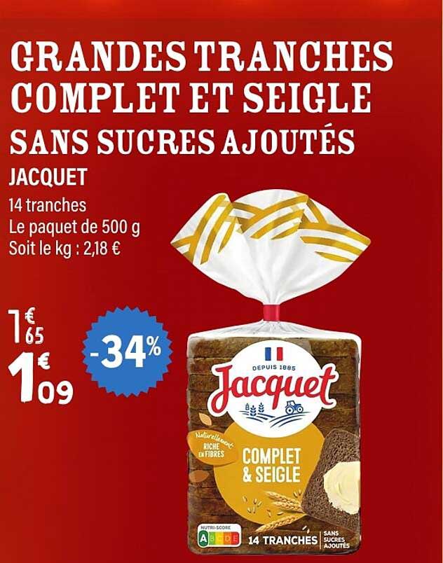 GRANDES TRANCHES COMPLET ET SEIGLE SANS SUCRES AJOUTÉS JACQUET