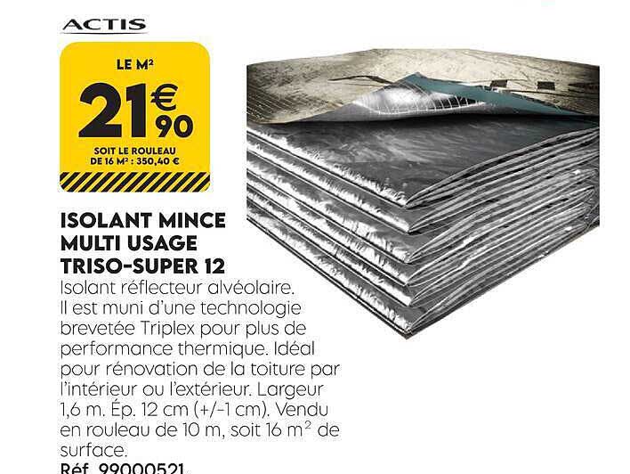 ISOLANT MINCE MULTI USAGE TRISO-SUPER 12