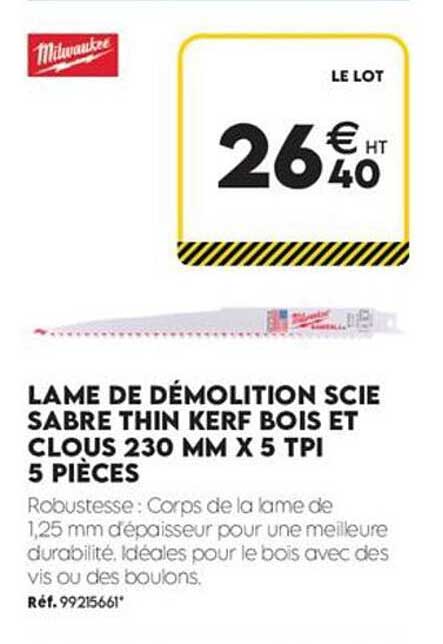 LAME DE DÉMOLITION SCIE SABRE THIN KERF BOIS ET CLOUS 230 MM X 5 TPI 5 PIÈCES