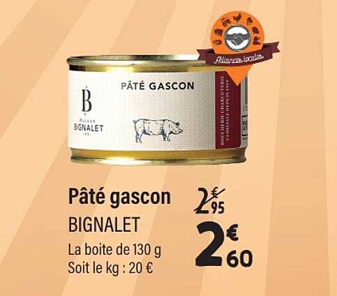 Pâté gascon BIGNALET La boîte de 130 g Soit le kg : 20 €
