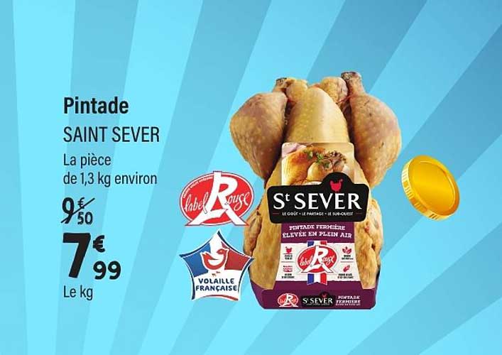 Pintade SAINT SEVER La pièce de 1,3 kg environ