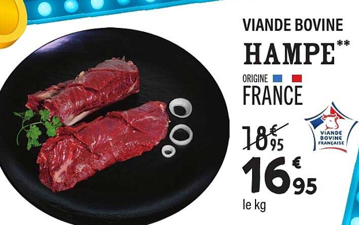 VIANDE BOVINE HAMPE** ORIGINE FRANCE