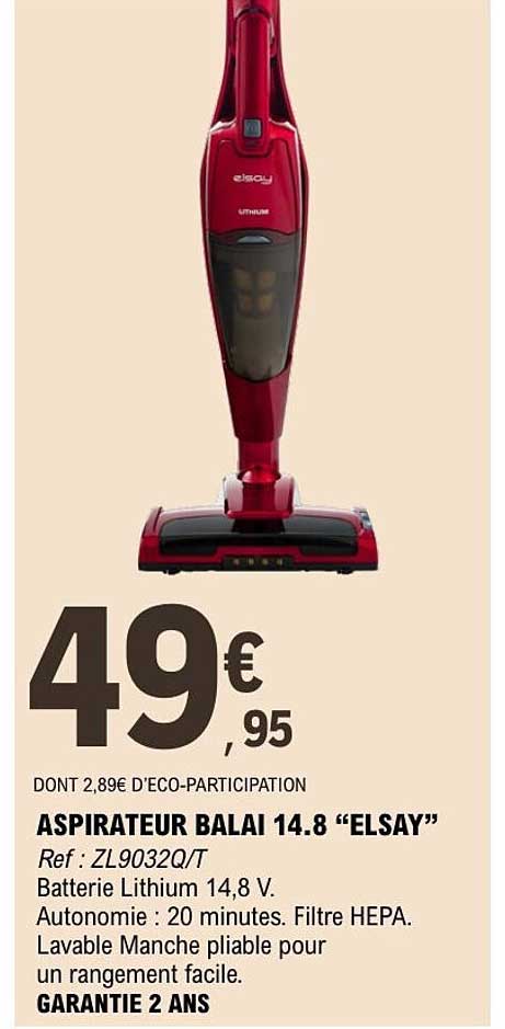 ASPIRATEUR BALAI 14.8 "ELSAY"