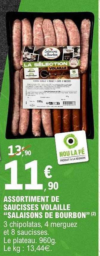 ASSORTIMENT DE SAUCISSES VOLAILLE "SALAISONS DE BOURBON"