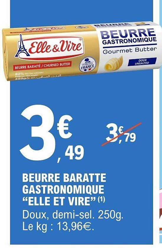 BEURRE BARATTE GASTRONOMIQUE "ELLE ET VIRE"