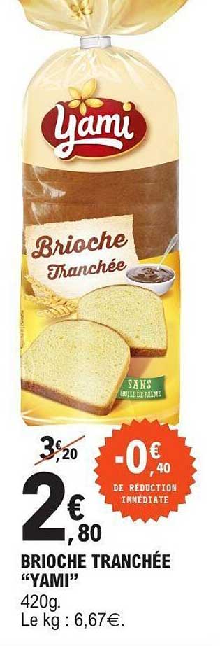 BRIOCHE TRANCHÉE “YAMI”