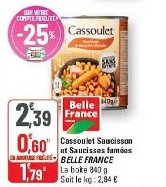 Cassoulet Saucisson et Saucisses fumées BELLE FRANCE