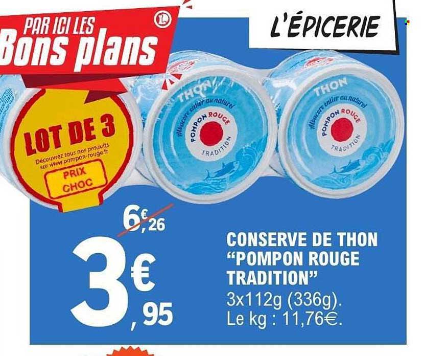 CONSERVE DE THON "POMPON ROUGE TRADITION"