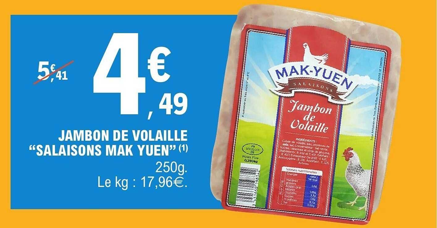 JAMBON DE VOLAILLE "SALAISONS MAK YUEN"