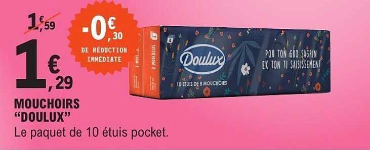 MOUCHOIRS "DOULUX"
